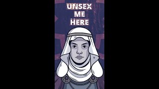 "Unsex me here" Was Lady Macbeth ahead of her time in her understanding of gender politics?