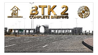 BTK2 Complete Briefing | Investment Opportunity | MJ BUILDERS & DEVELOPERS