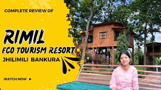 Rimil Eco Tourism Resort | Jhilimili Bankura |