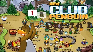 New Club Penguin - Camp Penguin | Quest n°1