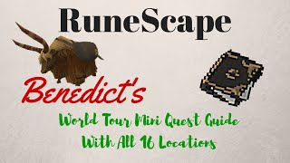 Benedict's World Tour Scrapbook All 16 locations, runescape walkthrough guide