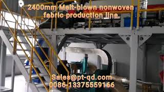 2400mm Melt-blown nonwoven fabric production line.