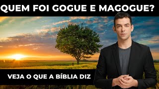 Gogue e Magogue: Quem são e qual será o seu papel nos eventos finais?