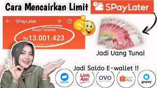 Cara Mencairkan Limit Shopee Paylater Jadi Uang Tunai atau ke E-wallet ! Mudah dan Cepat !