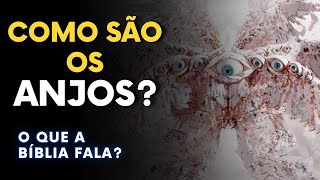 O QUE A BÍBLIA FALA SOBRE A VERDADEIRA APARÊNCIA DOS ANJOS?