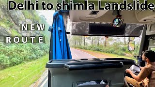 Delhi se Shimla | Bhaari landslide | ROUTE CHANGED |  route Samajh lo |