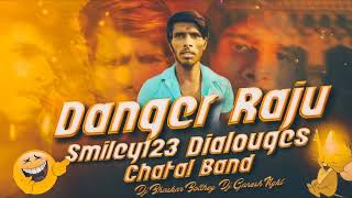 RAJU DANGER SMILEY 123 CHATAL BAND raju danger smiley 123 comedy 😳 rajudangersongs