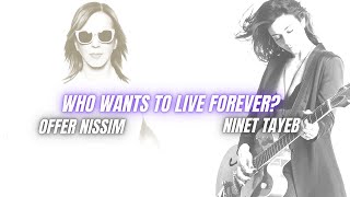 Offer Nissim Feat. Ninet Tayeb - Who Wants To Live Forever (Reconstruction Mix)