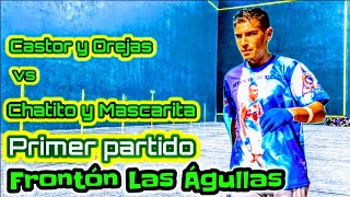 Chatito y Mascarita vs Castor y Orejas Frontón Las Águllas Primer partido