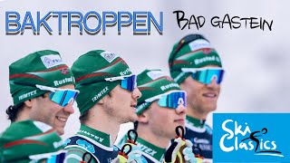 Baktroppen: Ski Classics // Bad Gastein #1