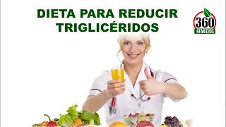 Dieta Para Reducir Trigliceridos