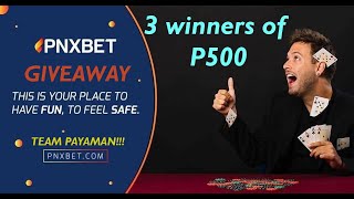 PNXBET NAMBAWAN! 3 WINNER OF P500