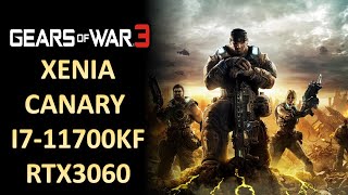 Gears of War 3 Xenia Canary i7-11700KF+RTX3060