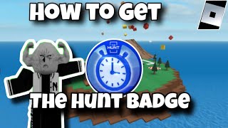 HOW TO GET THE HUNT 🤑BADGE IN NATURAL DISASTER SURVIVAL!!!!!!😱😱😱[ROBLOX THE HUNT]