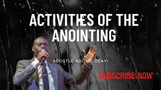 Activities Of The Anointing || Apostle Arome Osayi