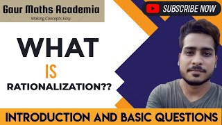 CLASS 9TH || NUMBER SYSTEM| Rationalization || CBSE || ICSE || MATHEMATICS || GAUR MATHS ACADEMIA