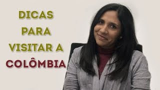 Dicas para visitar a Colômbia