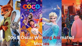 Top 5 Oscar Winning Animated Movies