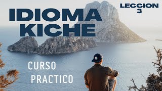 idioma KICHE PRACTICO, sonidos  de letra B', Q, X