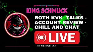 AM I READY FOR KVK 3? ACCOUNT REVIEW AND CHAT - LATE STREAM - CHAT STREAM