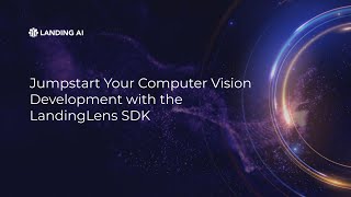 Jumpstart Your Computer Vision Development with the Landing AI APIs