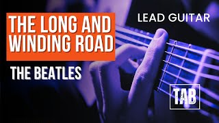 ( Lead Guitar ) The Long And Winding Road - The Beatles  - Easy Fingerstyle Guitar Tutorial TAB