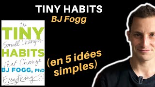 TINY HABITS DE BJ FOGG (en 5 idées simples)