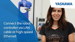 Connect the robot controller via LAN cable or high-speed Ethernet