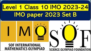 Level 1 IMO Class 10 SOF 2023 Set B Olympiad solved paper International Mathematics #olympiad #math