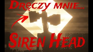 Siren Head mnie dręczy...       Minecraft Horror#8