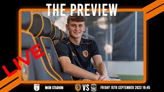 LIVE: The Preview 2023/24: Hull City vs Coventry City: Championship Matchday 6