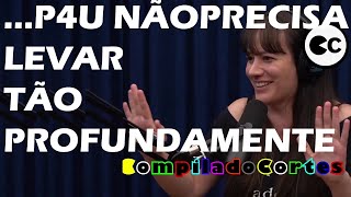 P4U NÃO PRECISA LEVAR TÃO PROFUNDAMENTE... O GATO TO DA SÔNIA ABRÃO NÃO... O CABELO DA CRISS... → CC