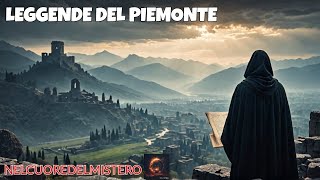 IL PIEMONTE MISTERIOSO. LEGGENDE CHE FORSE NON CONOSCI