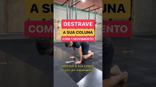 Destrave a sua coluna com um movimento