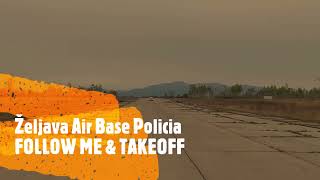 Follow Me & Take Off auf der Željava Air Base