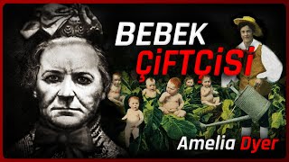 400+ Bebeği Öldüren BEBEK BAKICISI (ÇİFTÇİSİ) Amelia Dyer