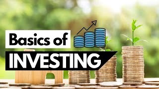 Basics Of Investing | Learn To Invest Your Money