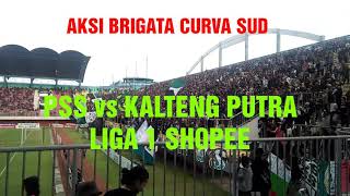 (FULL) Aksi Brigata Curva Sud - PSS vs KALTENG