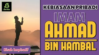 Kebiasaan Pribadi Imam Ahmad bin Hambal | Fahruddin Faiz