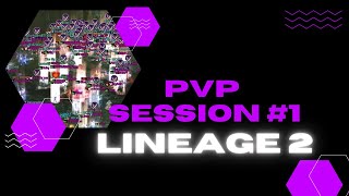 PVP SESSION #1 - LINEAGE 2 | Gamertino