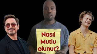 Nasıl Mutlu Olunur? #1