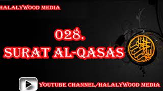 028. Surah Al-Qasas (The Narrations, The Stories) || Mishary Bin Rashid Al-Afasy (HD Audio)