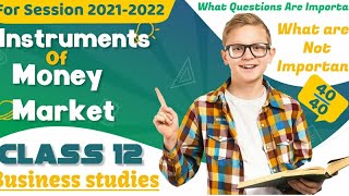 Instruments of Money Market | CLASS 12TH Business Studies |T-Bill ,C.P ,Call Money, Certificate of d