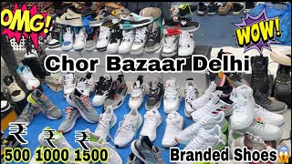 Chor Bazaar Delhi Shoes Latest Vlog 2023|Chepest shoes,500,1000,1500😱😱