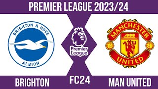 FC24 | Brighton vs Man United | Premier league 2023/24 | Full match