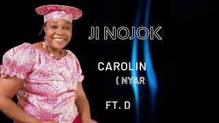 JI NOJOK KODA   - OFFICIAL AUDIO BY CAROLINE OMWAYA (NYAR KANAAN) FT. DARLAN RUKIH