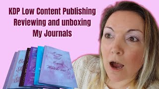 KDP Low Content Publishing | Reviewing and unboxing My Journals