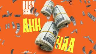 Busy Signal - Ahh Haa [Official Audio]