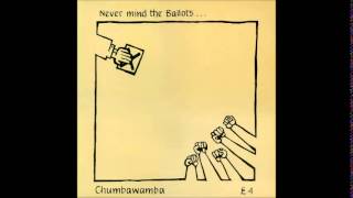 Chumbawamba - Never Mind the Ballots... Here's the Rest of Your Life (Full Album)