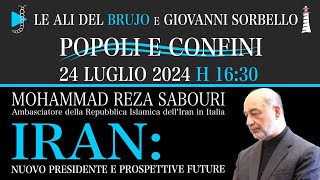 IRAN: NUOVO PRESIDENTE E PROSPETTIVE FUTURE. Con Amb. Mohammad Reza Sabouri e Giovanni Sorbello